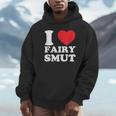 I Love Fairy Smut Book Lover Saying Unisex Hoodie I Love Fairy Smut Book Lover Saying Unisex Hoodie