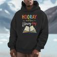 Reading Books Bibliophile Hooray It's Library Day Unisex Hoodie