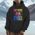 My Wife Is My Favorite Author Book Writer Writing Husband Unisex Hoodie