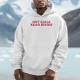 Hot Girls Read Books Book Lovers Unisex Hoodie