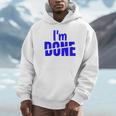 I'm Done Sarcastic Introvert Introversion Unisex Hoodie I'm Done Sarcastic Introvert Introversion Unisex Hoodie