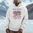Read Books Drink Coffee Fight Evil Book Coffee Unisex Hoodie Read Books Drink Coffee Fight Evil Book Coffee Unisex Hoodie