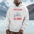 Storytelling Is What Life Is All About Book Unisex Hoodie