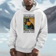 That's What I Do I Read Books I Drink Wine And I Know Things Unisex Hoodie