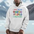 I Will Read Books Everywhere Across America Child Readers Unisex Hoodie I Will Read Books Everywhere Across America Child Readers Unisex Hoodie