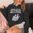 Some Of My Best Friends Are Fictional Book Lover Nerd Unisex Hoodie