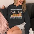 Book Lover Humor What Happens At Book Club Stays Unisex Hoodie Book Lover Humor What Happens At Book Club Stays Unisex Hoodie