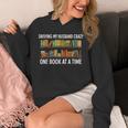 Bookcase Driving My Husband Crazy One Book At A Time Unisex Hoodie Bookcase Driving My Husband Crazy One Book At A Time Unisex Hoodie