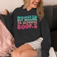 Bookish Reading Love Introverted But Willing To Discuss Book Unisex Hoodie