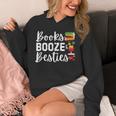 Books Booze And Besties Book Lover Bestie Squad Twinning Unisex Hoodie