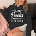 I Like Books And Maybe 3 People Unisex Hoodie