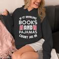 Books Pajamas Read Reading Book Librarian Women Girls Unisex Hoodie