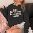 Bruh Did You Even Return Your Books Librarian Teacher Book Unisex Hoodie