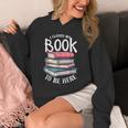 I Closed My Book To Be Here Books Lover Bookworm Unisex Hoodie