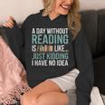 A Day Without Reading Is Like Book Lover Bookworm Men Women Unisex Hoodie A Day Without Reading Is Like Book Lover Bookworm Men Women Unisex Hoodie
