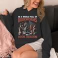Dragon In A World Full Of Bookworms Be A Book Dragon Unisex Hoodie Dragon In A World Full Of Bookworms Be A Book Dragon Unisex Hoodie