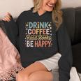 Drink Coffee Read Books Be Happy Aesthetic Quote Unisex Hoodie Drink Coffee Read Books Be Happy Aesthetic Quote Unisex Hoodie