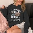 Drink Coffee Read Books Be Happy Vintage Book Reader Readers Unisex Hoodie