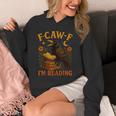 F CAW F Crow I'm Reading Book Lover Fall Unisex Hoodie
