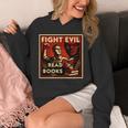 Fight Evil Read Books Propaganda Poster Unisex Hoodie Fight Evil Read Books Propaganda Poster Unisex Hoodie