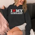 Fun I Love My Library Book Reader Bookworm Librarian Costume Unisex Hoodie Fun I Love My Library Book Reader Bookworm Librarian Costume Unisex Hoodie