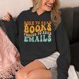 Groovy Born To Read Books Forced To Read Emails Reading Unisex Hoodie Groovy Born To Read Books Forced To Read Emails Reading Unisex Hoodie