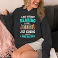 Humor Book Reader A Day Without Reading Is Like Unisex Hoodie