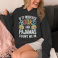 If It Involves Books And Pajamas Count Me In Unisex Hoodie If It Involves Books And Pajamas Count Me In Unisex Hoodie