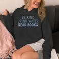 Be Kind Drink Water Read Books Unisex Hoodie