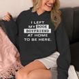 I Left My Book Boyfriend At Home To Be Here Unisex Hoodie