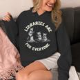 Libraries Are For Everyone Read Banned Book Librarian Reader Unisex Hoodie