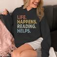 Life Happens Reading Helps Book Lovers Vinage Unisex Hoodie Life Happens Reading Helps Book Lovers Vinage Unisex Hoodie
