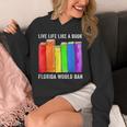 Live Life Like A Book Florida Would Ban LGBT Month Unisex Hoodie