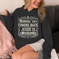 Normal Isn't Coming Back Jesus Is Book Of Revelations Bible Unisex Hoodie Normal Isn't Coming Back Jesus Is Book Of Revelations Bible Unisex Hoodie