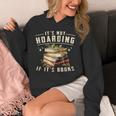Not Hoarding If It's Books Reader Book Nerd Book Reading Unisex Hoodie Not Hoarding If It's Books Reader Book Nerd Book Reading Unisex Hoodie
