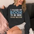 I Paused My Book To Be Here You'Re Welcome Reading Lover Unisex Hoodie I Paused My Book To Be Here You'Re Welcome Reading Lover Unisex Hoodie