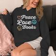 Peace Love Books Read Book Reading Librarian Across America Unisex Hoodie