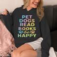 Pet Dogs Read Books Be Happy Dog Lover Unisex Hoodie Pet Dogs Read Books Be Happy Dog Lover Unisex Hoodie