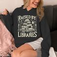 Raised By Libraries Reader Book Bibliophile Unisex Hoodie