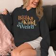 Read Books Be Kind Stay Weird Book Reader Unisex Hoodie