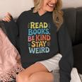 Read Books Be Kind Stay Weird The Perfect Life Formula Unisex Hoodie