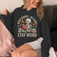 Read Books Be Kind Stay Weird Skeleton Reading Book Unisex Hoodie Read Books Be Kind Stay Weird Skeleton Reading Book Unisex Hoodie