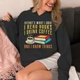 That What i Do i Read Books And i Know Things Coffee Reading Unisex Hoodie That What i Do i Read Books And i Know Things Coffee Reading Unisex Hoodie