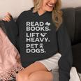 Read Books Lift Heavy Pet Dogs Unisex Hoodie