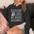 If You Can Read This I Was Forced To Put My Book Down Reader Unisex Hoodie