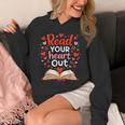 Read Your Heart Out Reading Book Lover Valentine Day Unisex Hoodie Read Your Heart Out Reading Book Lover Valentine Day Unisex Hoodie