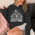 I Read Past My Bedtime Book Lover For Women Men Kids Unisex Hoodie