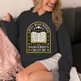 A Well Read Woman Is A Dangerous Creature For Book Lovers Unisex Hoodie