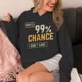 There's A 99 Chance I Don't Care Introvert Humor Unisex Hoodie There's A 99 Chance I Don't Care Introvert Humor Unisex Hoodie