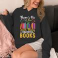 There's No Such Thing As Too Many Books Unisex Hoodie